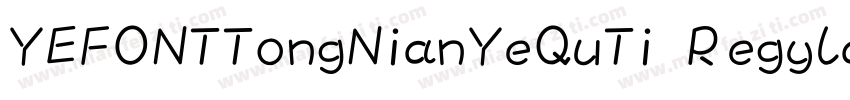 YEFONTTongNianYeQuTi Regylar字体转换